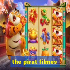 the pirat filmes